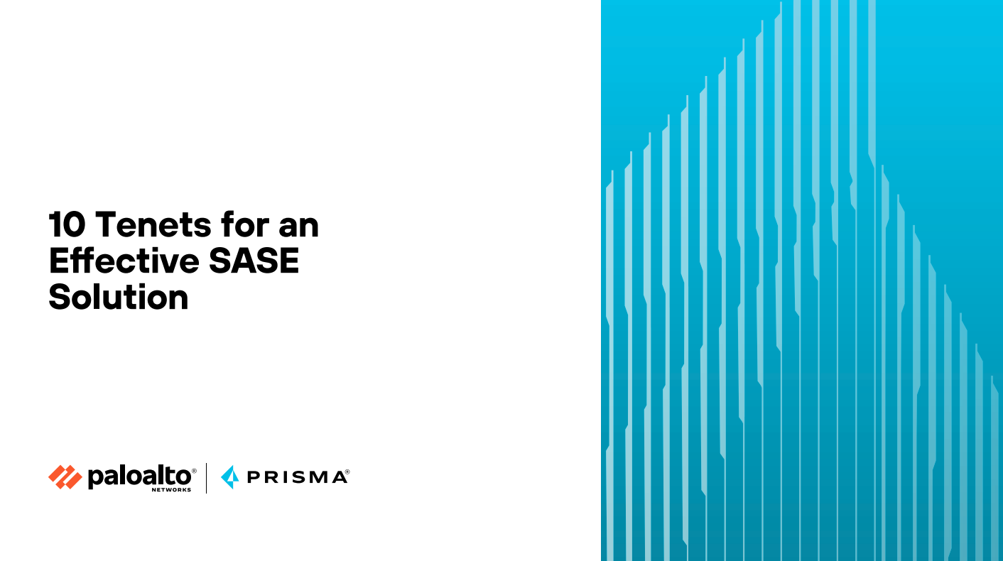 The 10 Tenets of an Effective SASE Solution