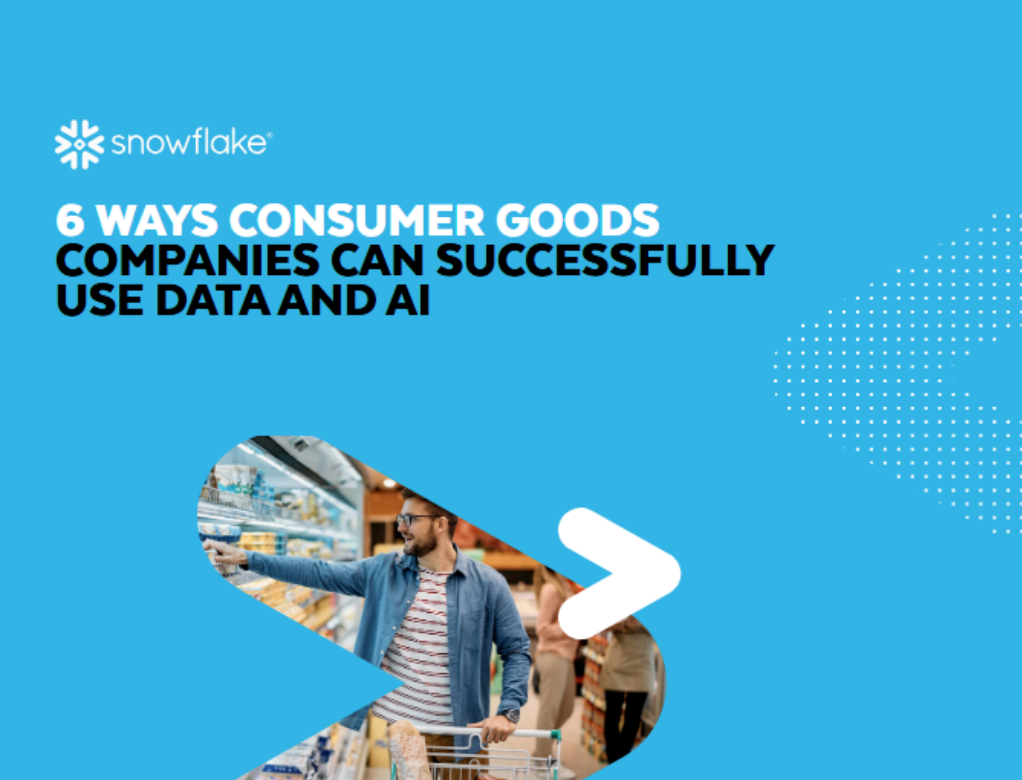 6 Ways Consumer Goods Companies Can Successfully Use Data and AI