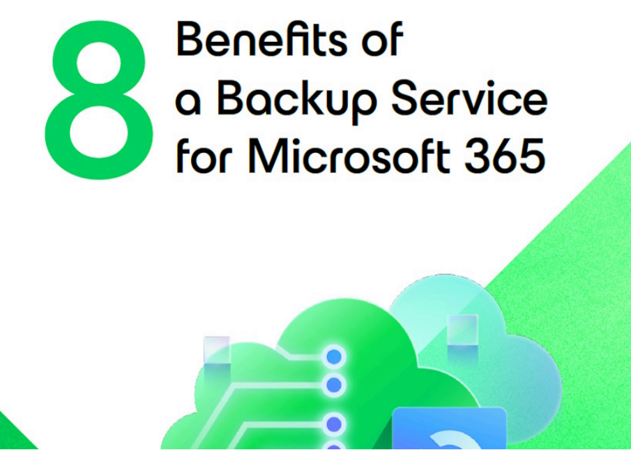 8 Benefits of a Backup Service for Microsoft 365