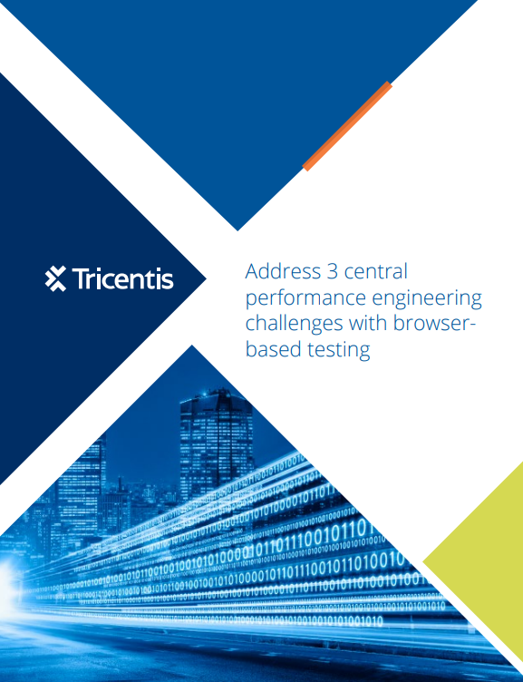Address 3 central performance engineering challenges with browser-based testing