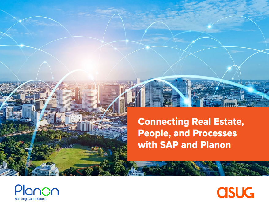 ASUG report: Connecting Real Estate, People, and Processes with SAP and Planon