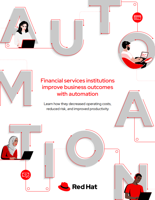 Financial services institutions improve business outcomes with automation