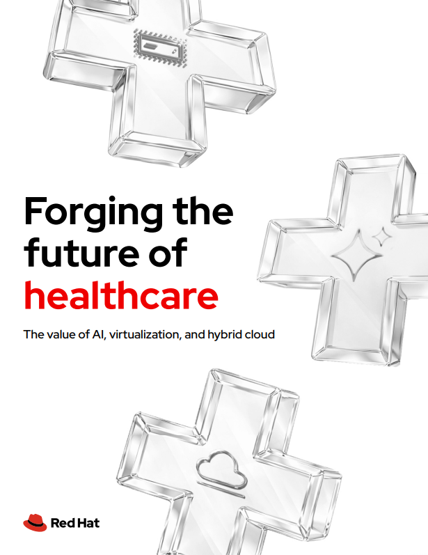 Forging the future of healthcare: The value of AI, virtualization and hybrid cloud