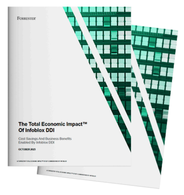 Forrester Study The Total Economic Impact™ Of Infoblox DD