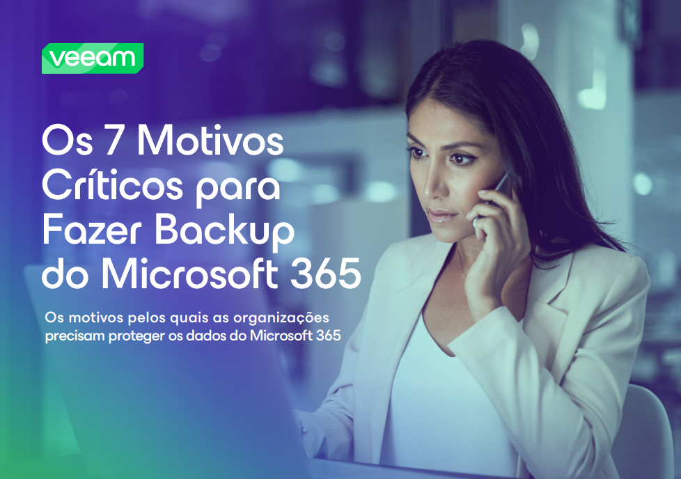 [M365] Os 7 motivos críticos para fazer backup do Microsoft 365