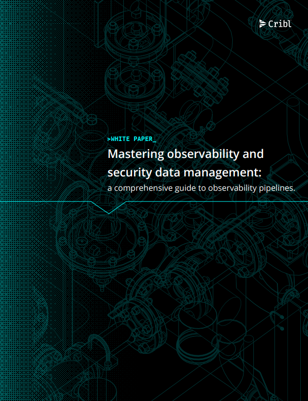 Mastering observability and security data management: a comprehensive guide to observability pipelines