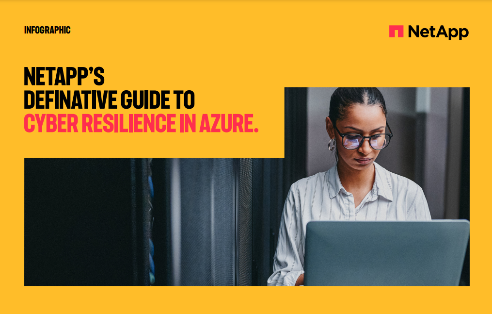 Netapp’s Definitive Guide To Cyber Resilience In Azure
