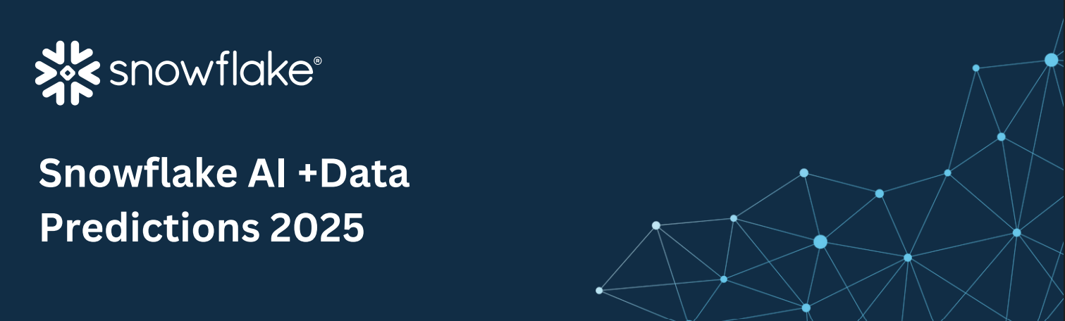 Snowflake AI + Data Predictions 2025